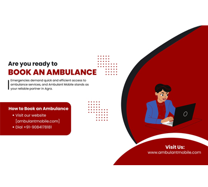 Ambulance services in Agra - Swift and reliable emergency response with Ambulant Mobile